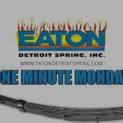 Five Keys To A Good Leaf Spring Suspension One Minute Monday By EATON Detroit Spring