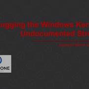 Debugging The Windows Kernel And Undocumented Structures