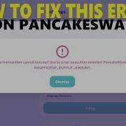 HOW TO FIX Error Execution Reverted PancakeRouter INSUFFICIENT OUTPUT AMOUNT PancakeSwap