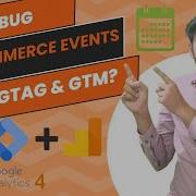 Lecture 21 How To Debug All Event With Gtag GTM