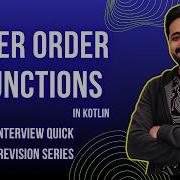 What Are HIGHER ORDER Functions In Kotlin Android Interview Quick Revision Backtocoding