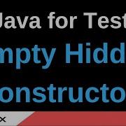 Java For Testers Part 161 Empty Hidden Constructor