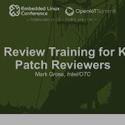 Code Review Training For Kernel Patch Reviewers Mark Gross Intel OTC