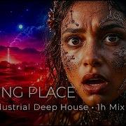 Dark Industrial Deep House Mix 2026 WRONG PLACE Night Drive Music 4K 60FPS