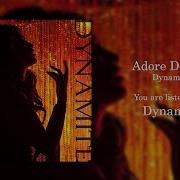 Adore Delano Dynamite Audio