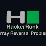 01 Array Reversal Problem HackerRank C Language Programming HackerRank بالعربي