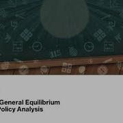 Training Workshop On Computable General Equilibrium Models And Policy Analysis Day 1