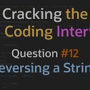How Can You Reverse A String Cracking The Java Coding Interview