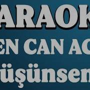 Eren Can Acar Düşünsene KARAOKE