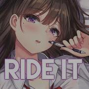 Nightcore Ride It Regard Lyrics