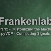 Frankenlab CNC 12 PyVCP 2 Подключение сигналов