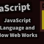 Demystifying JavaScript Tutorials For Beginners 2020 1 JavaScript Language And How Web Works