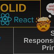 Examples Of Single Responsibility Principle In React And Typescript React Advanced Concepts