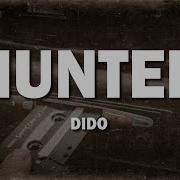 Dido Hunter Lyrics