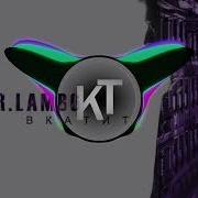 Mr Lambo Jackpot Bass Boosted