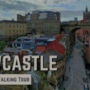 NEWCASTLE UPON TYNE 4K Narrated Walking Tour Let S Walk 2024