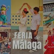Feria De Málaga 2025 Music Dance Street Food In Spain