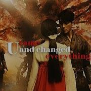 U Changed Everything Jackson Wang FMV Ancient Romeo Juliet Version