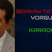 İbrahim Tatlıses Yorgun Orjinal Karaoke
