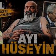 AYI HÜSEYİN Gerçek Yüzüm
