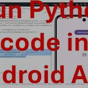 How To Run Python Code In Android App