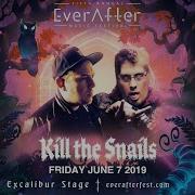 KILL THE SNAILS Ever After 2019 Kitchener 07 JUN 19