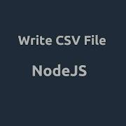 NodeJS Write CSV File