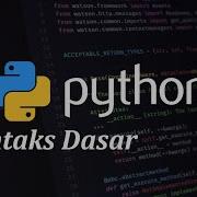 Tutorial Python Sintaks Dasar Python Input Dan Output Pada Python