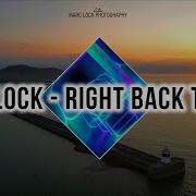 Paul Lock Right Back To You