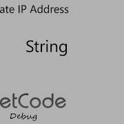 LeetCode 468 Validate IP Address IPv4 IPv6 String Debug Java