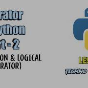 Operators In Python Part 2 Comparison And Logical Lesson 5 Techno Program Tutorial 5