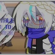 Undertale React To Bad Sans Memes 1 7 Error Pt 1 2