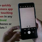 How To Quickly Open Camera App Without Touching The Screen In Any Android Smartphones Or Tablets