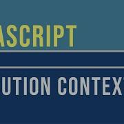 Function Scope And Context In JavaScript