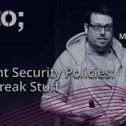 Content Security Policies Let S Break Stuff Matt Brunt GOTO 2018