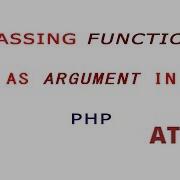 Pass A Function As Argument Dynamically Calling A Function In PHP ATIBlog PHP
