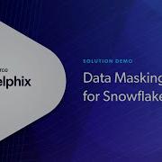 Static Data Masking For Snowflake Tutorial With Perforce Delphix