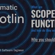 Tidy Up Your Kotlin Code With Scope Functions Why You Should Use Them