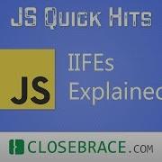 JS Quick Hits 73 IIFEs Explained
