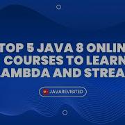 5 Best Lambda Expression And Stream API Course For Java Developers