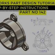 SolidWorks Part Design Tutorial Revolve Extrude Hole Wizard And Rib Commands Explained