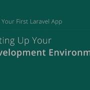 Build Your First Laravel App Lesson 1 Setting Up Your PHP Laravel Development Environment