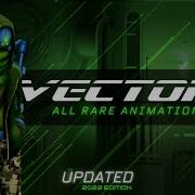 Vector 2 All Rare Animations UPDATED