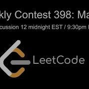 LeetCode Weekly Contest 398 Livestream