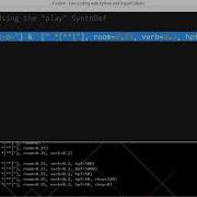 FoxDot Tutorial 4 Getting To Know The Play SynthDef