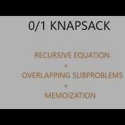 0 1 KNAPSACK RECURSION OVERLAPPING SUBPROBLEMS MEMOIZATION