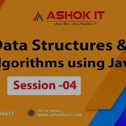 Data Structures Algorithms Using Java Session 04 Ashok IT