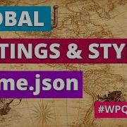 Global Settings Styles Theme Json WPQuickies