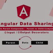 Angular 13 Sharing Data Between Child And Parent Components With Input And Output Decorators