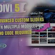 Учебное пособие по Divi 5 Создание сложных пользовательских слайдеров с помощью новой функции E